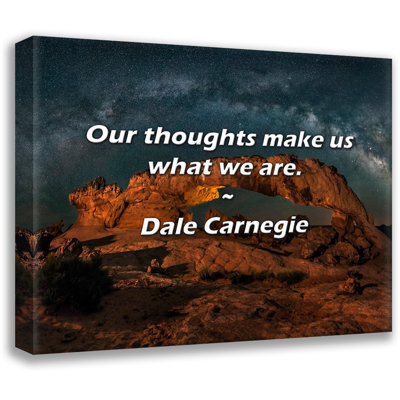 Artsy Quote "Our thoughts make us what we are." By Dale Carnegie Gallery Wrapped Canvas