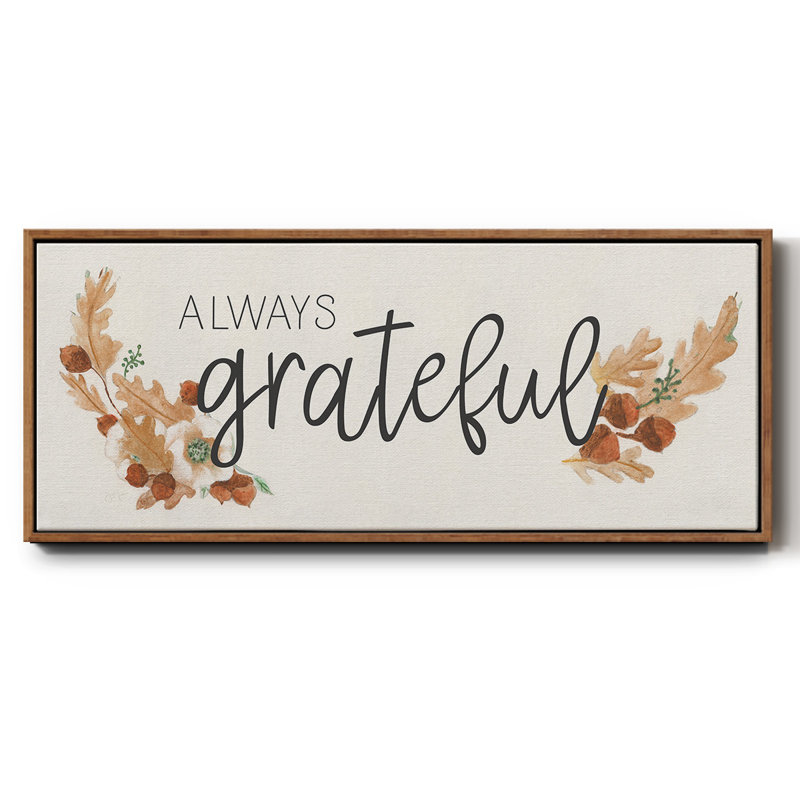 «Always Grateful», toile encadrée, H 24 po x l 60 po