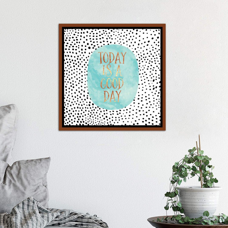 «Today Is A Good Day» par Elisabeth Fredriksson - reproduction imprimée, H 18 po x l 18 po x 1,5 po, Cadre bois classique