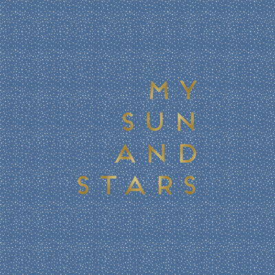 My Sun and Stars - Art textuel