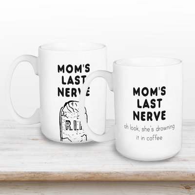 «Mom's Last Nerve» - Ensemble de 2 tasses