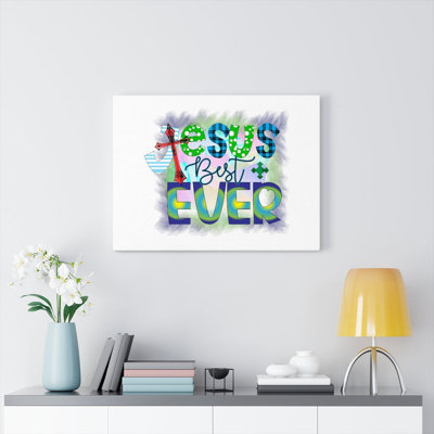 Jesus Best Ever 1 Piece Wrapped Canvas Wall Art