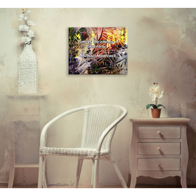 Artsy Quote "Time is the enemy of identity." By Michael Moorcock Gallery Wrapped Canvas
