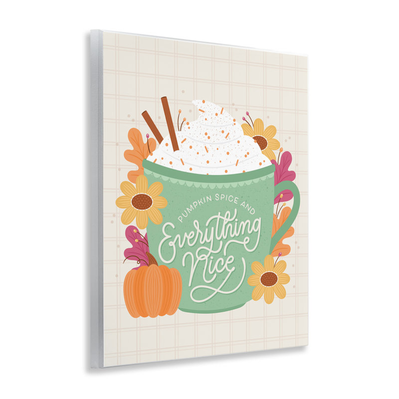  Pumpkin Spice Everything Nice Wall Plaque Art by Jalynn Heerdt