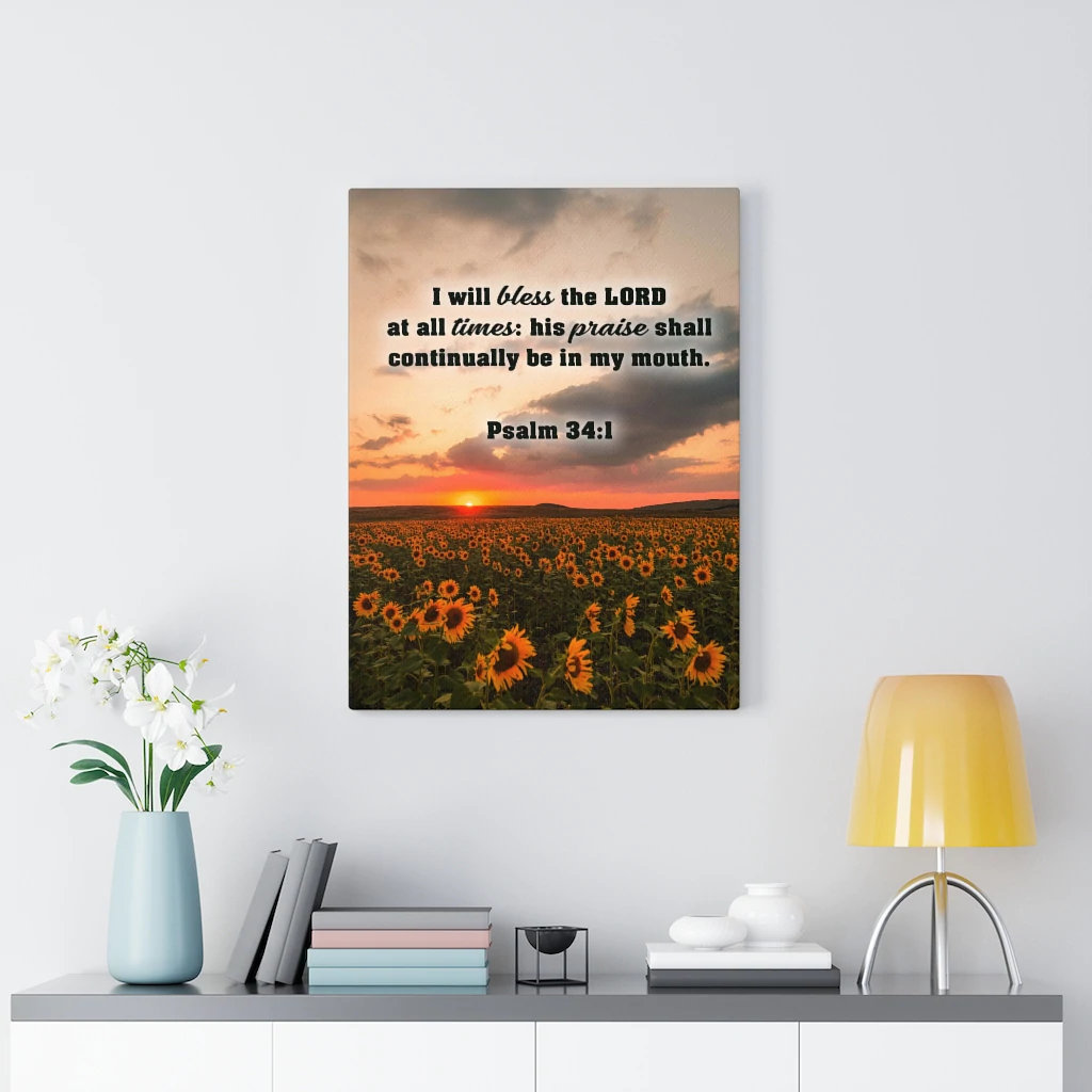 Bless The Lord Psalm 34:1 - Wrapped Canvas Print