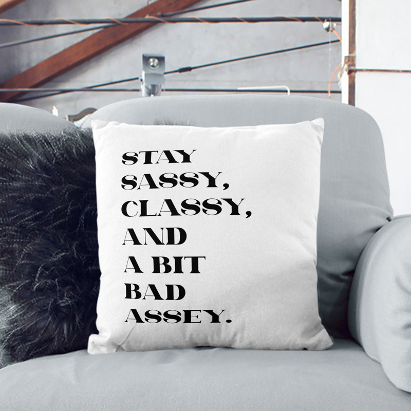 Stay Sassy Square Throw Cushion, 55cm H x 55cm W x 20cm D