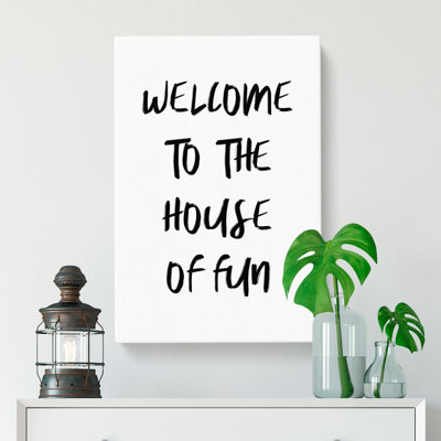 House Of Fun - Wrapped Canvas