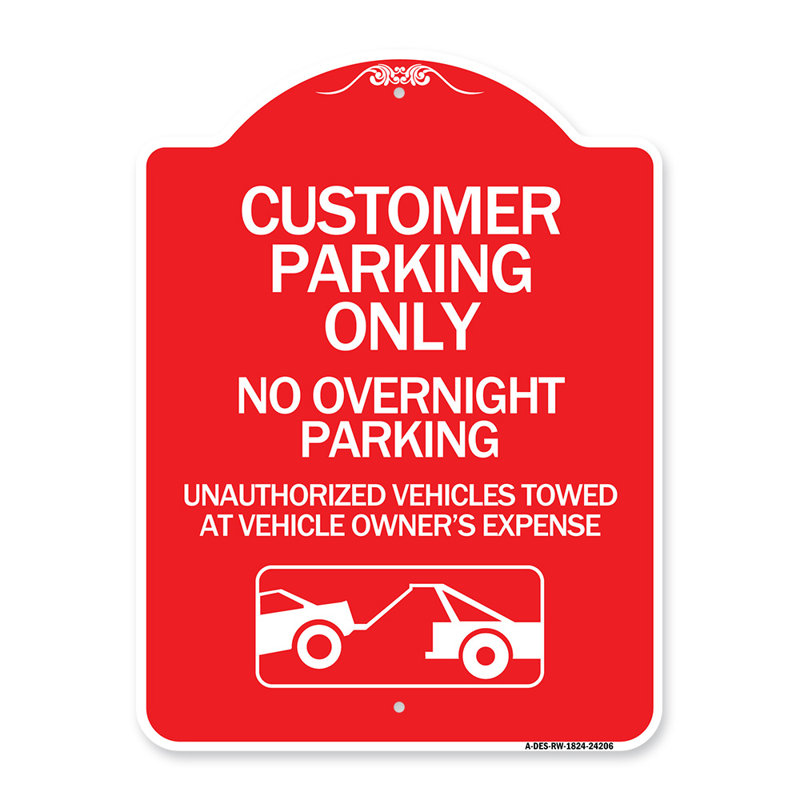 Enseigne Signmission Designer Series - Stationnement du client seulement, pas de stationnement de nuit, véhicules non autorisés remorqués aux frais du propriétaire avec graphique / 24206
