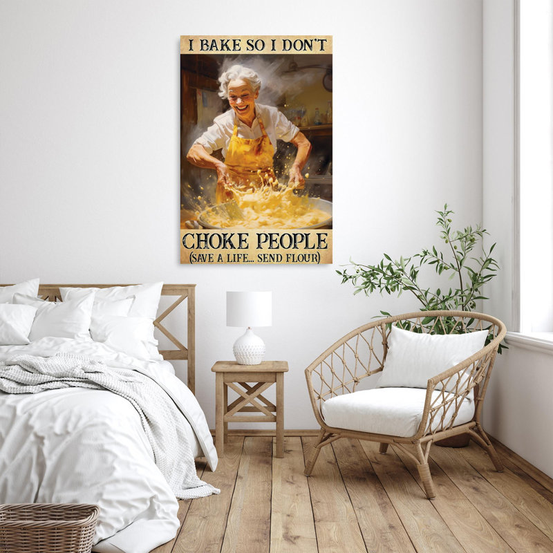 Vieille femme «I Bake So I Dont Choke People», H 36 po x l 24 po x P 1,25 po