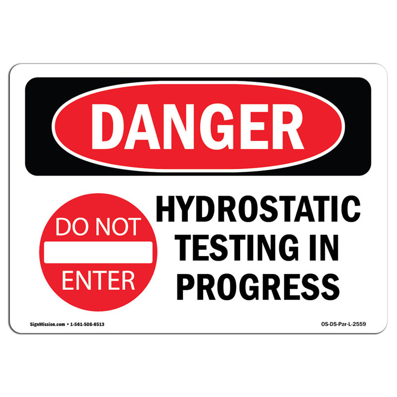 Panneau de danger «Hydrostatic Testing in Progress», H 12 po x l 18 po x P 0,1 po