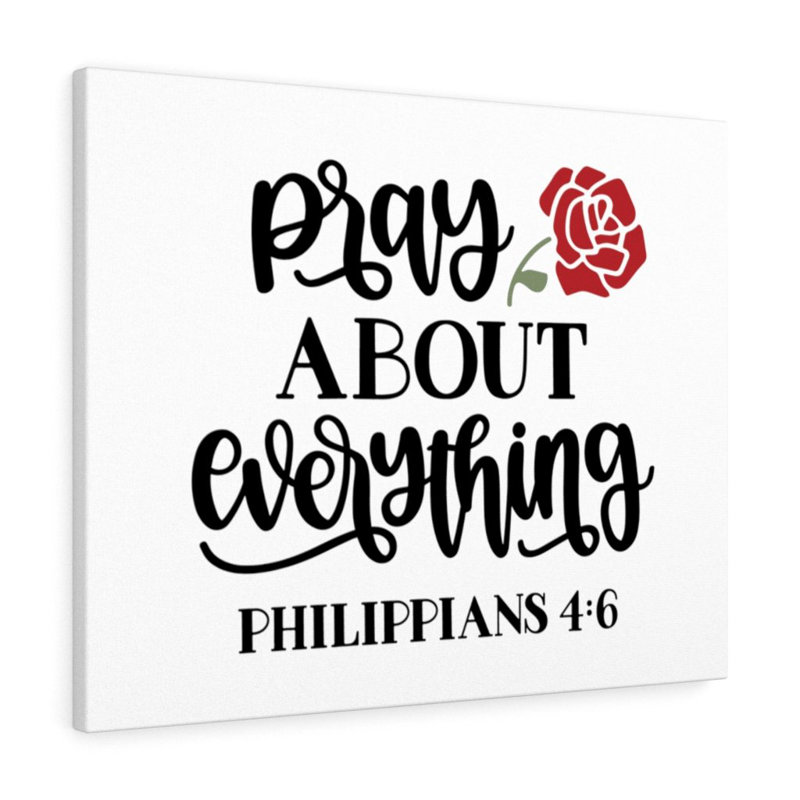 Pray About Everything Philippians 4:6 - Wrapped Canvas Print, 46cm H x 61cm W