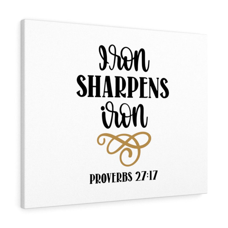 Iron Sharpens Iron - Wrapped Canvas Print, 61cm H x 76cm W