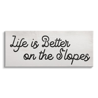 «Life's Better On The Slopes Expression», art mural sur plaque par Daphne Polselli