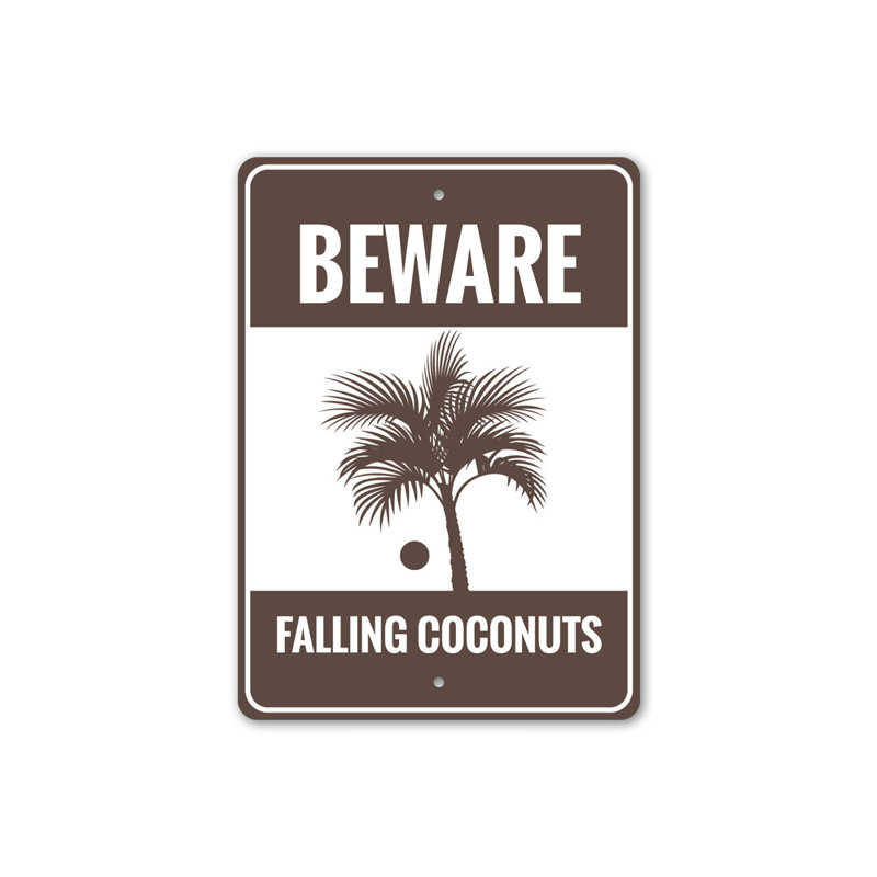 Panneau «Beware Falling Coconuts», H 14 po x l 10 po x P 0,04 po