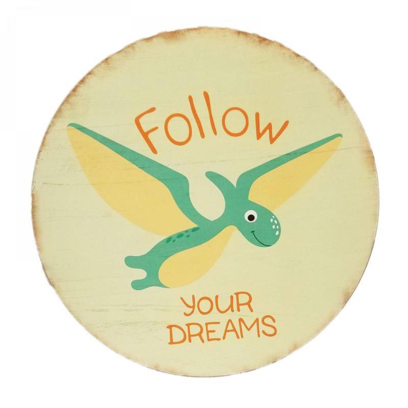 Plaque «Follow Your Dreams»