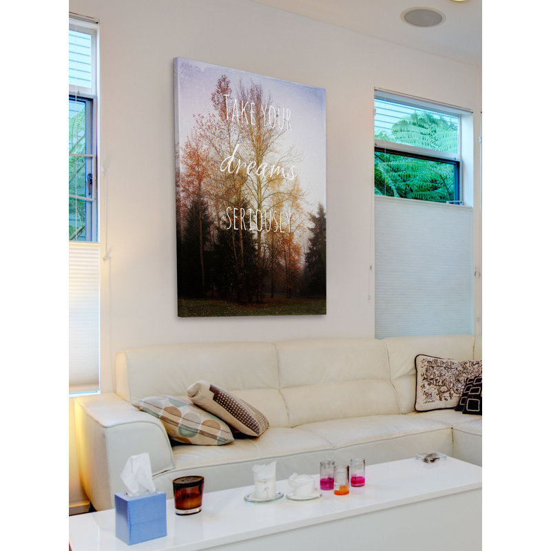 Take Your Dreams Seriously 1 Piece Wrapped Canvas Wall Art, 152cm H x 102cm W x 4cm D