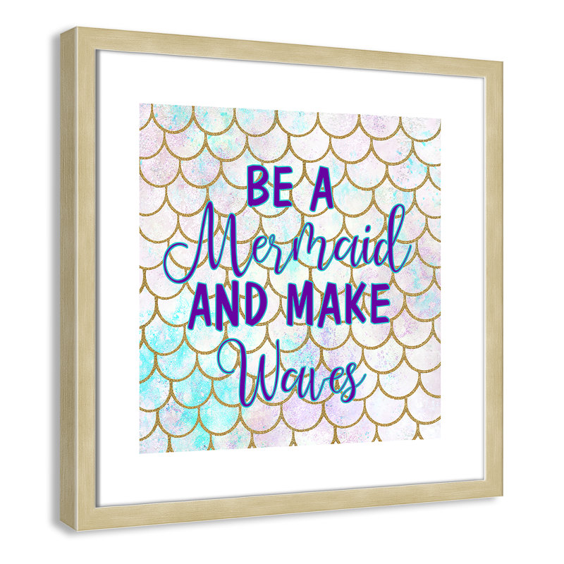 «Always be a Mermaid Be a Mermaid», art encadré, H 17 po x l 17 po x P 1,19 po, Cadre boîte champagne