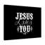 Jesus Loves You - Wrapped Canvas Print-1201585621