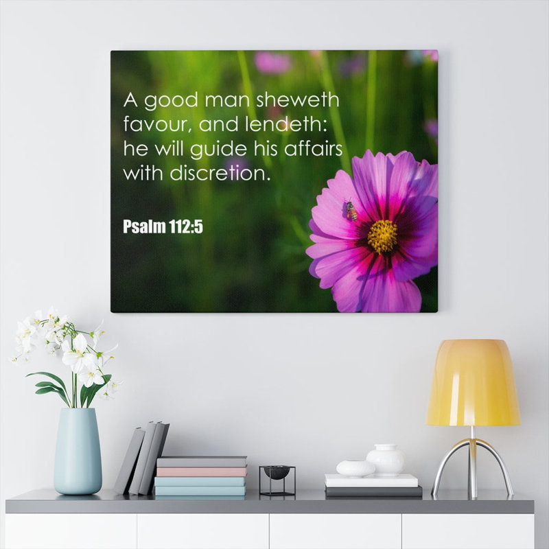 A Good Man Psalm 112:5 - Wrapped Canvas Print, 61cm H x 76cm W