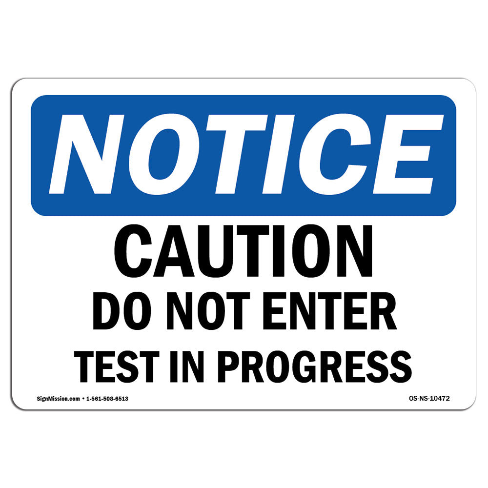 SignMission Caution Do Not Enter Test in Progress Sign | Wayfair