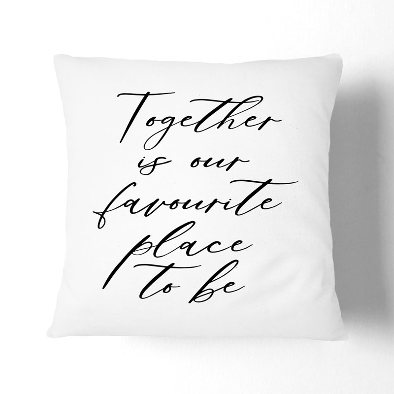 Together Is Our Favourite Place to Be Scatter Cushion, White, 40cm H x 40cm W x 15cm D