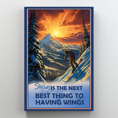 " Skiing Is The Next Best Thing "