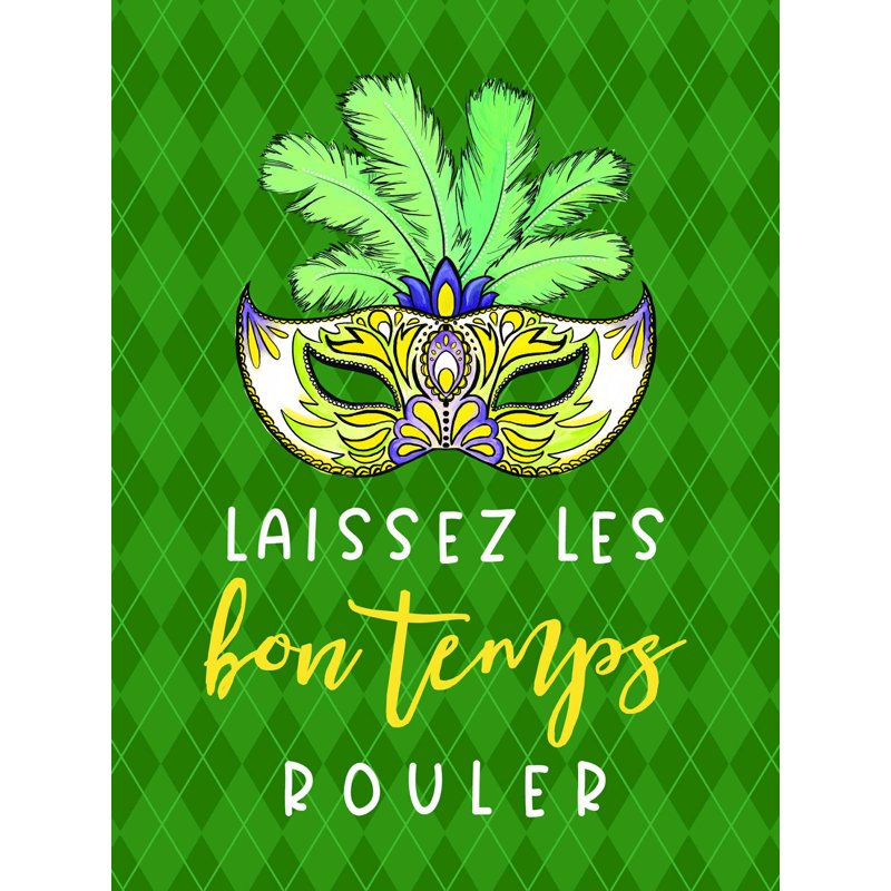 " Laissez Les Bon Temps Rouler ", 16" H x 12" W