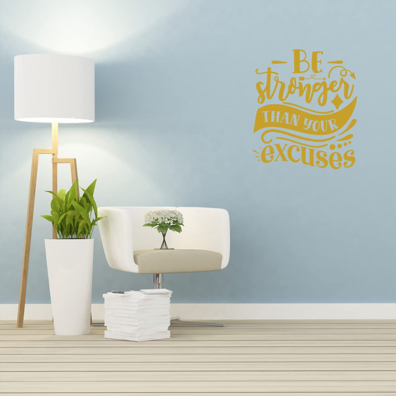 Adhésif décoratif «Be Stronger as your Excuses», H 23 po x l 20 po, Or