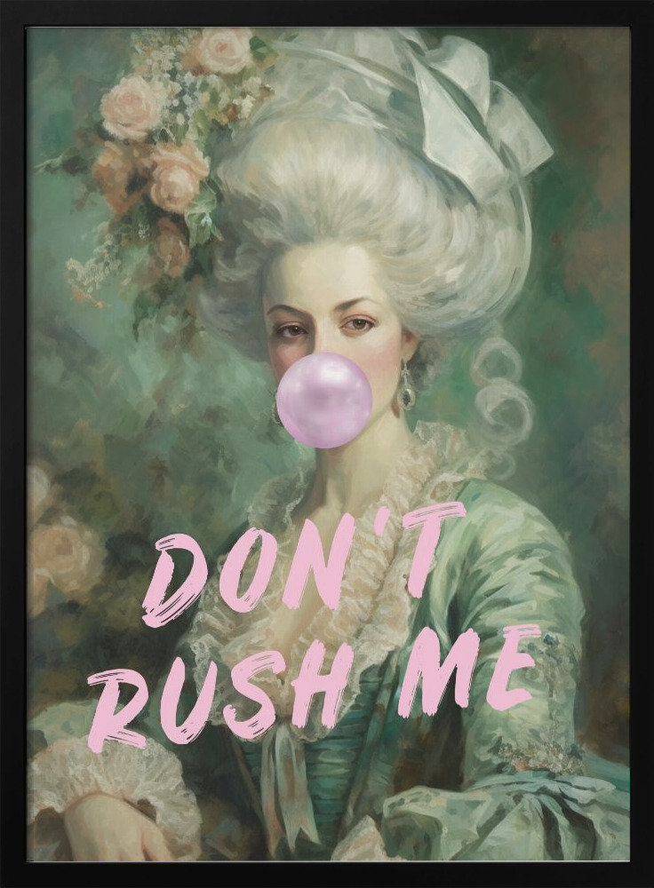 Pop Art & Retro "Don't Rush Me!" Framed Print Wall Art R2H Modern Overall