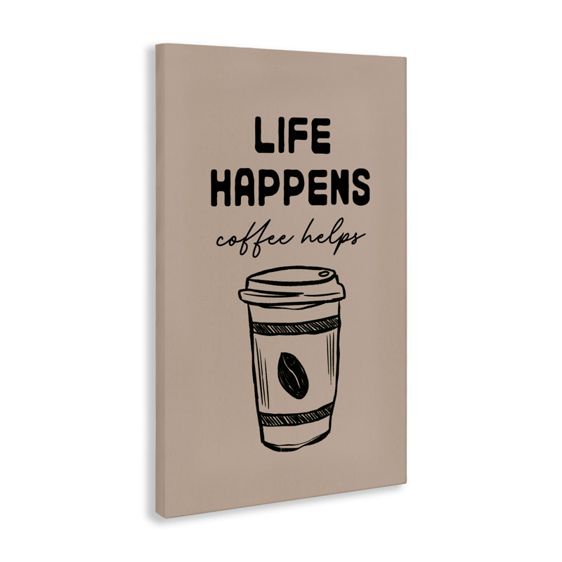 «Life Happens Coffee Helps», conception par JJ Design House LLC, H 30 po x l 20 po