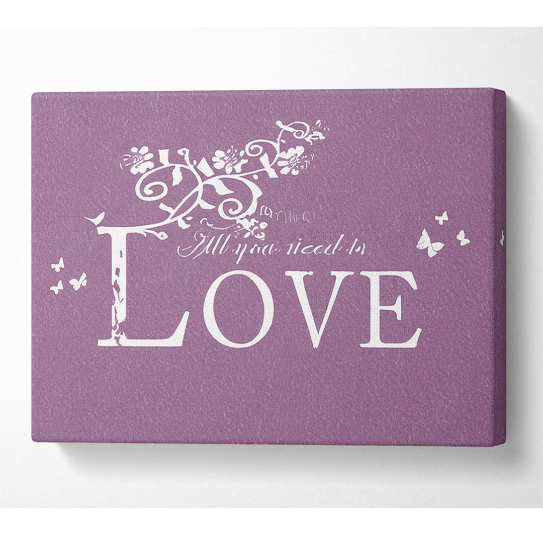 Musik Zitat All You Need Is Love Dusty Pink - Wrapped Canvas Typography