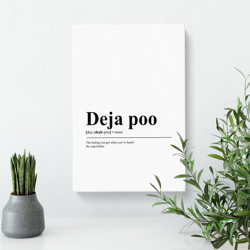 Deja Poo - Wrapped Canvas, 76cm H x 50cm W x 3cm D