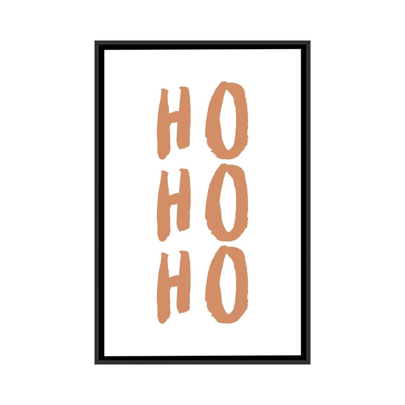 « Ho Ho Ho » par Orara studio-impression d’art textuel, Toile avec cadre noir, Pas de tapis, H 26 po x l 18 po x 1,5 po