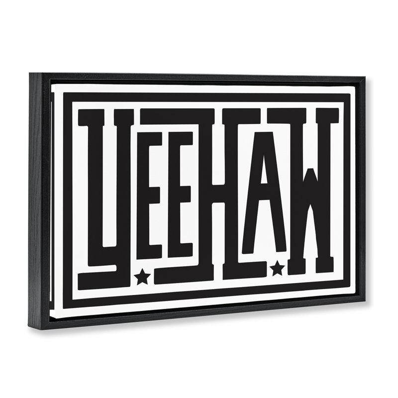 Art mural sur toile Yeehaw, Cadre flottant noir de jais, H 17 po x l 25 po