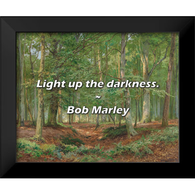 Bob Marley Quote: Light up the darkness.