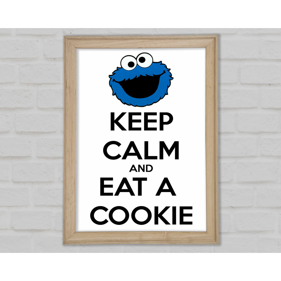 Küche Zitat Keep Calm And Eat A Cookie - Einzelne Bilderrahmen Kunstdrucke