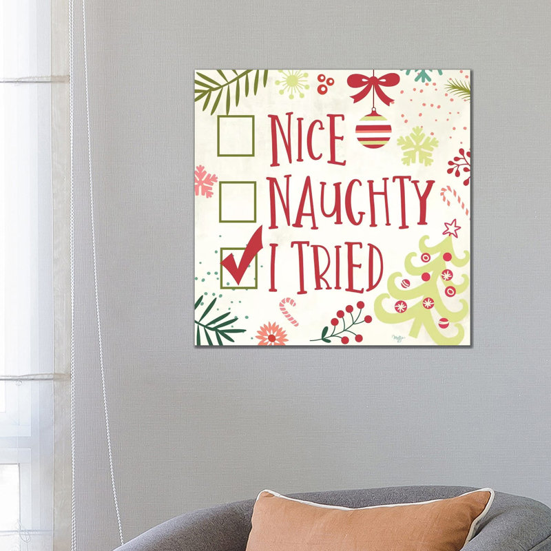 Nice, Naughty, I Tried by Mollie B. - Wrapped Canvas Print, 66.04 cm H x 66.04 cm W x 1.91 cm D