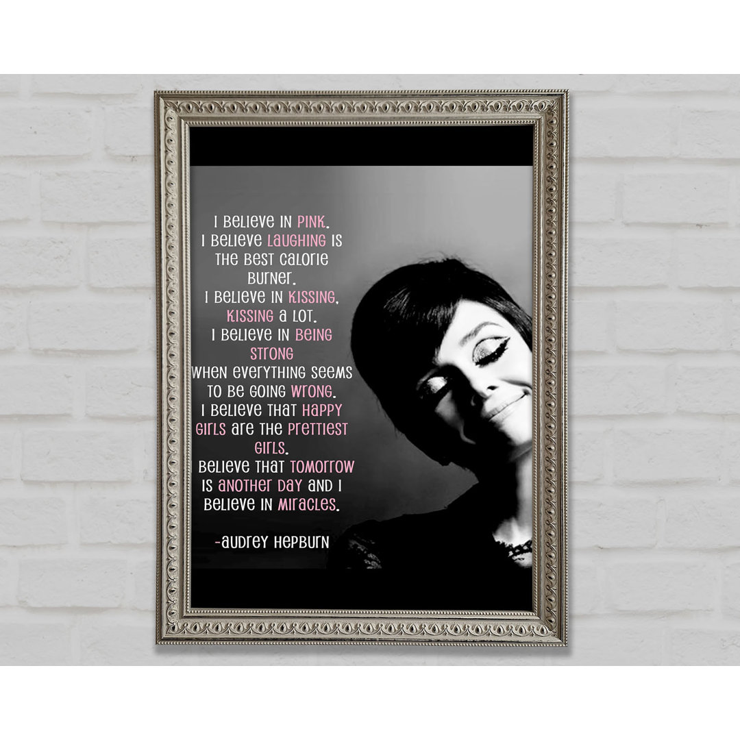 Motivationszitat Audrey Hepburn I Believe In Pink Portrait - Einzelbildrahmen Kunstdrucke