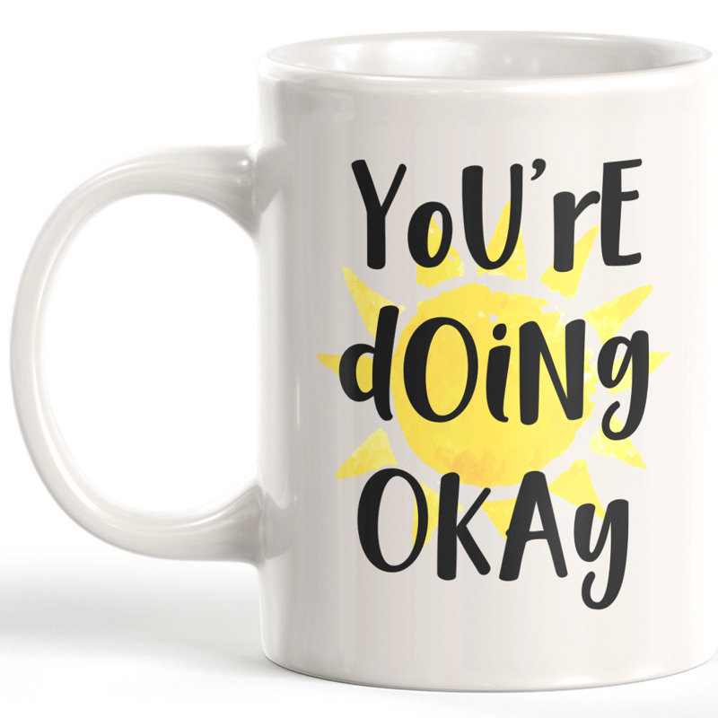 Tasse à café you are doing OK, 11 oz, Céramique