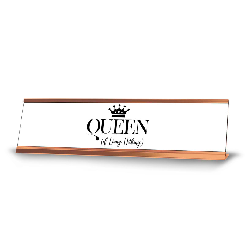 Porte-affiche «Queen of Doing Rien»