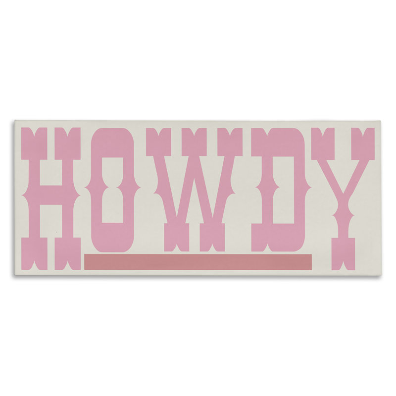 Howdy Pink Text Canvas Wall Art by Sd Graphics Studio, 17" H x 40" W