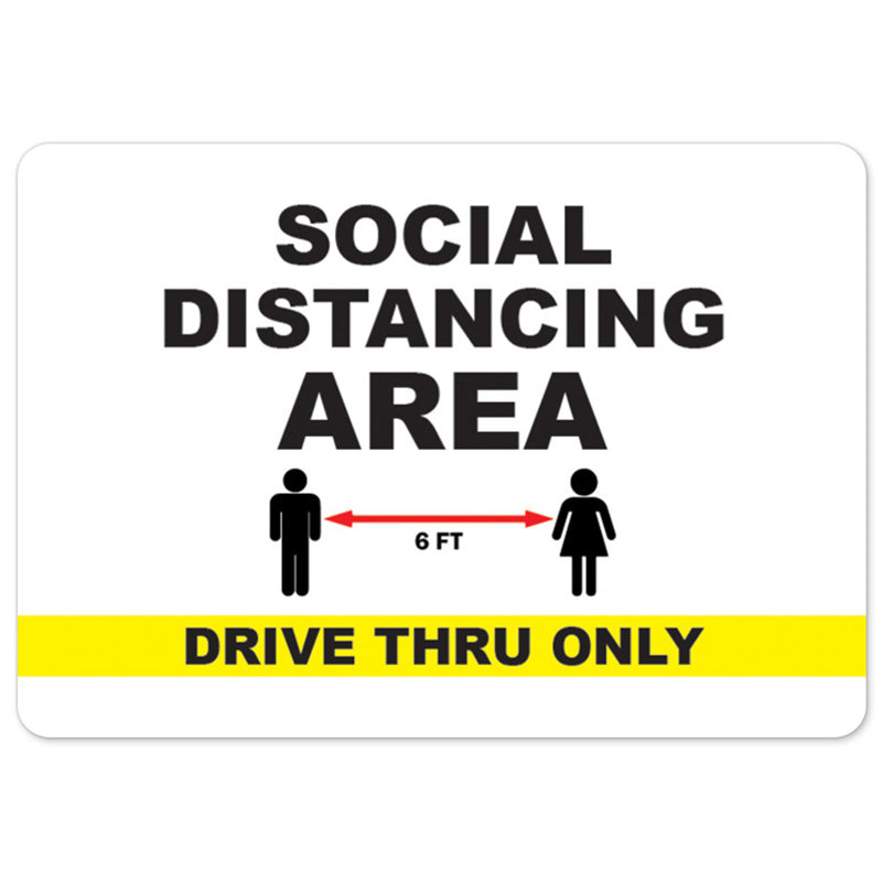 Public Safety Sign - Social Distancing Area 6Ft Drive Thru Only