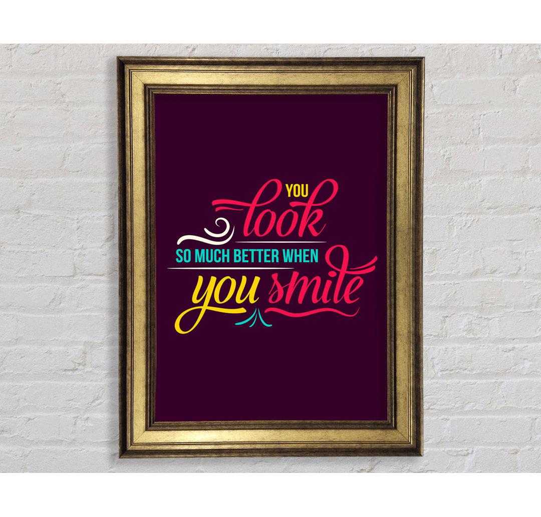 Du siehst so viel besser aus, wenn 2 - Single Picture Frame Typography