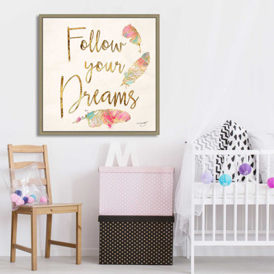 " Follow Your Dreams (Square) " by By Jodi