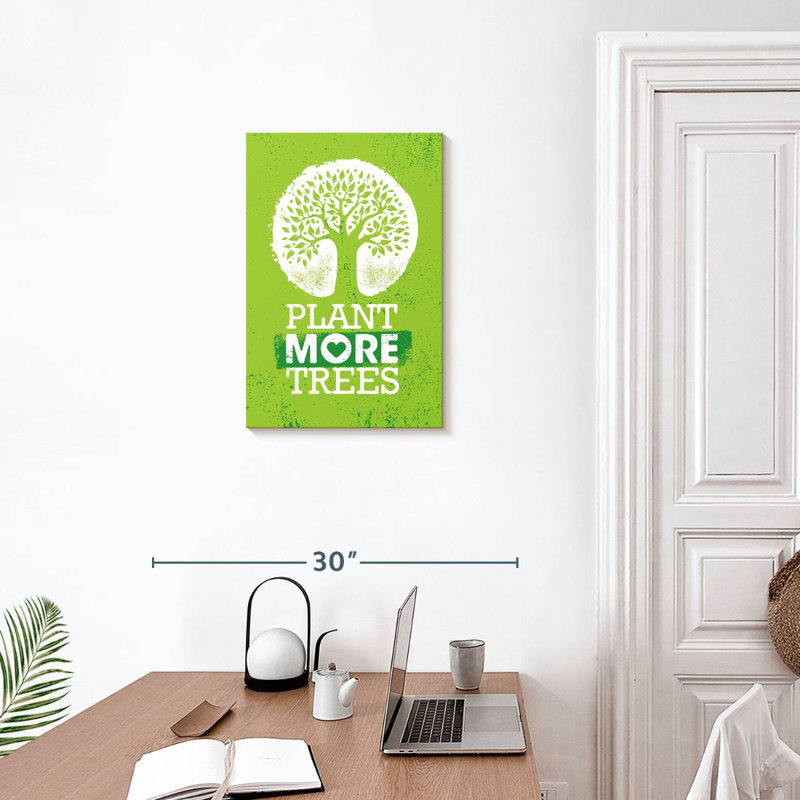 Tergel Plant Trees Environmental Slogan, 24" H x 16" W
