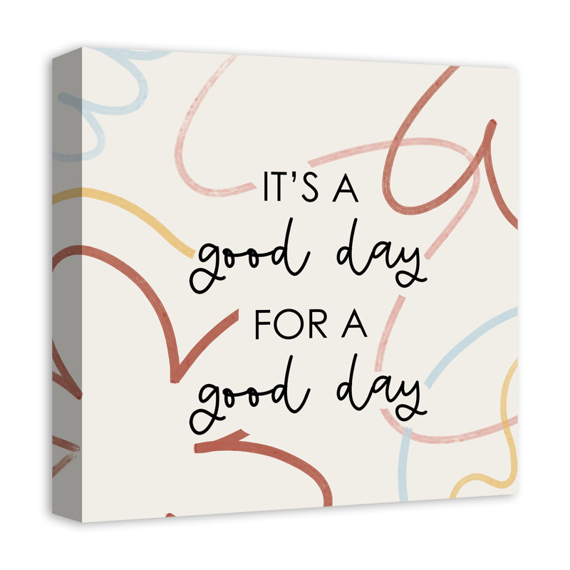 Good Day, reproduction sur toile, H 16 po x l 16 po x P 1,25 po