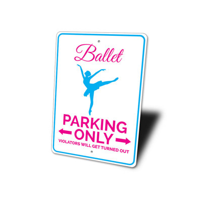 Ballet Parking Aluminum Sign