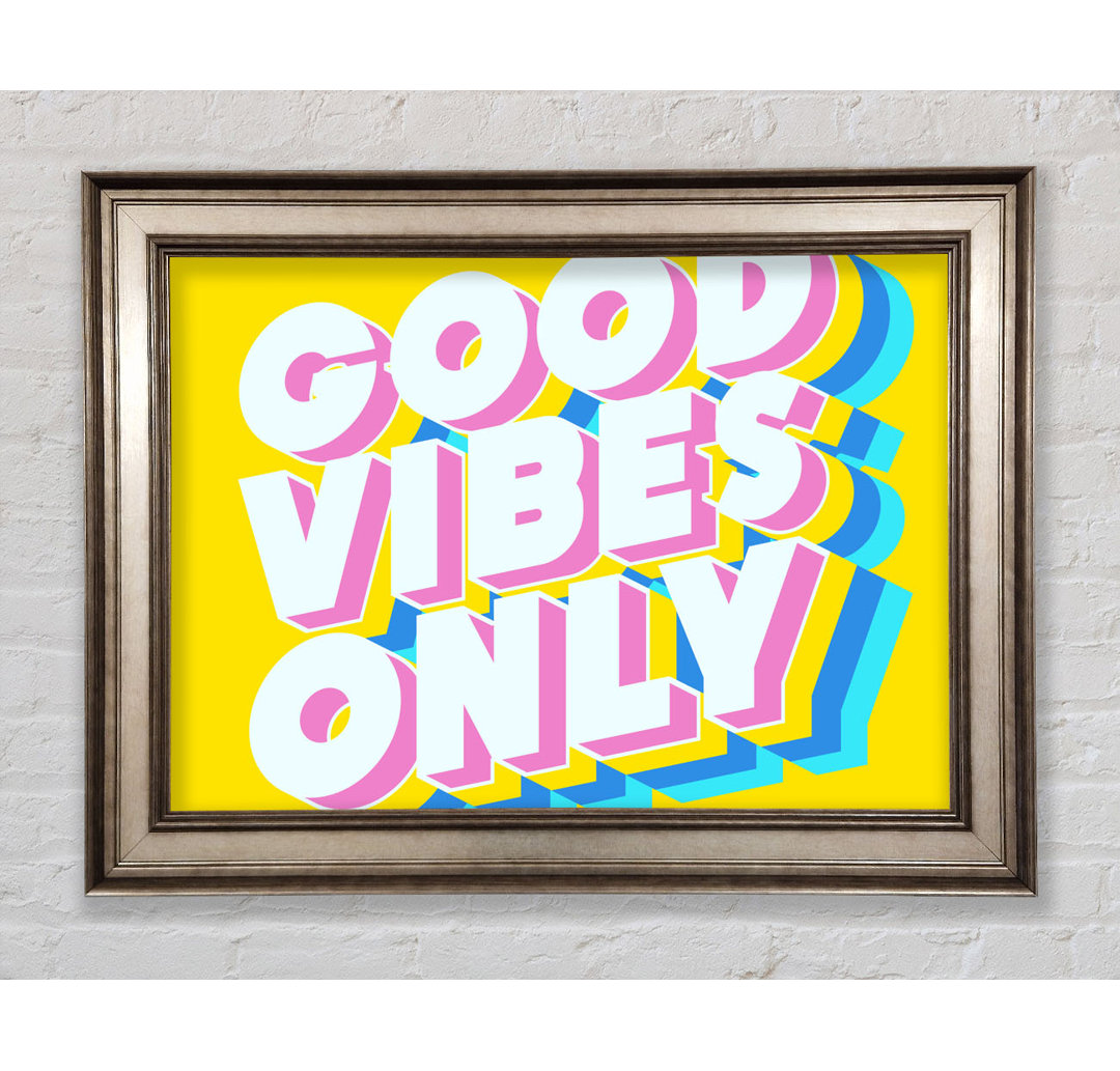 Good Vibes Only Bold - Drucken