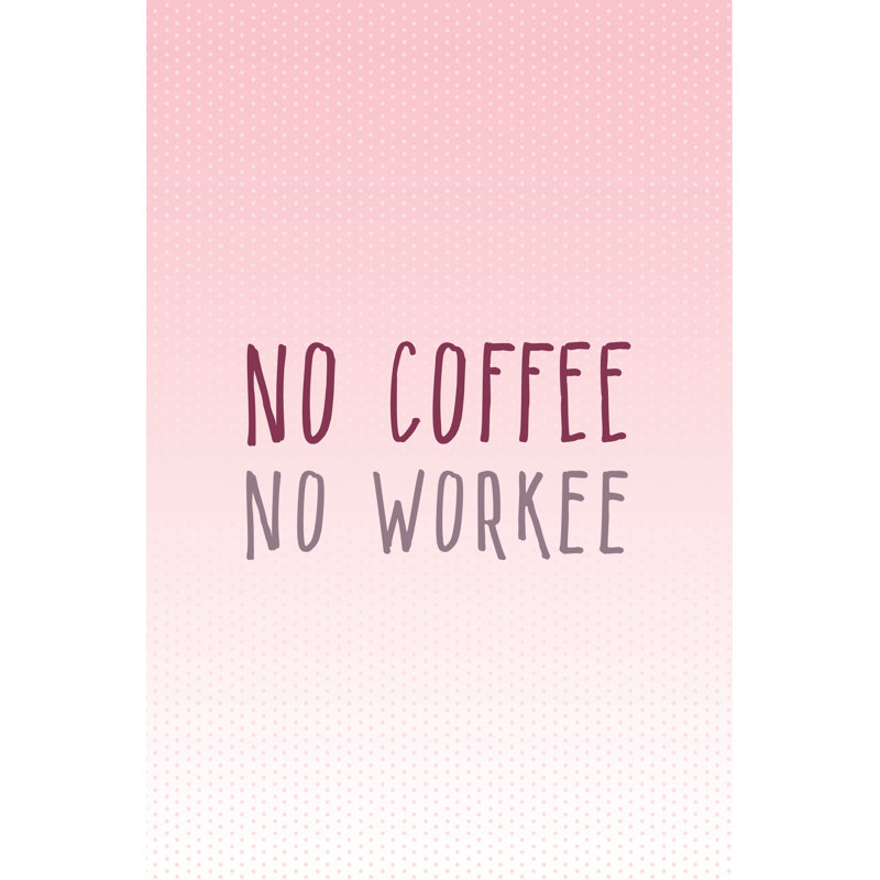 No Coffee Pink - Wrapped Canvas Print, 122cm H x 81cm W x 3.8cm D