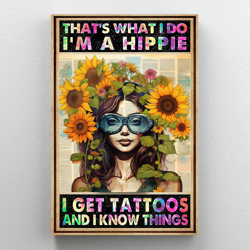 " Woman I'm A Hippie I Get Tattoos ", H 14 po x l 11 po x P 1,25 po